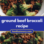 Savory Sensation: Ground Beef and Broccoli Delight