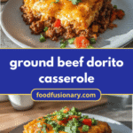 Ultimate Ground Beef Dorito Casserole Delight