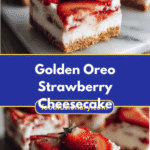 Decadent Golden Oreo Strawberry Cheesecake Bars You Need to Try