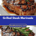 The Ultimate Grilled Steak Marinade That Will Transform Your BBQ Game