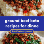 Savory Ground Beef Keto Recipes for a Delicious Dinner Transformation