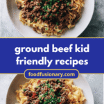 Wholesome Ground Beef Dishes Your Kids Will Love