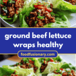 Wholesome Ground Beef Lettuce Wraps for a Healthy Twist