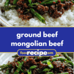 Mouthwatering Ground Beef Mongolian Beef Recipe for Easy Weeknight Dinners