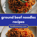 Sizzling Flavors: Discover Irresistible Ground Beef Noodles Recipes