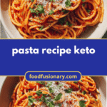 Keto Pasta Perfection: Low-Carb Recipes for Pasta Lovers