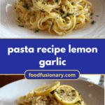 Zesty Lemon Garlic Pasta: A Flavorful Twist on a Classic Dish