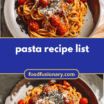 Ultimate Pasta Recipe List to Satisfy Every Craving