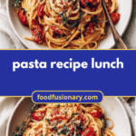 Perfect Pasta Recipe for a Delicious Lunch Makeover