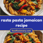 Deliciously Irie: Discover the Ultimate Rasta Pasta Jamaican Recipe
