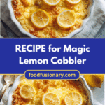 Whip Up Wonder: The Ultimate Recipe for Magic Lemon Cobbler