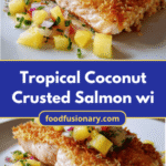 Tropical Coconut Crusted Salmon Meets Zesty Pineapple Salsa Bliss