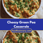The Ultimate Cheesy Green Pea Casserole Recipe Everyone Will Love