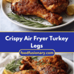 Crispy Air Fryer Turkey Legs That Will Blow Your Mind