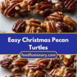 Easy Christmas Pecan Turtles Recipe That Will Sweeten Your Holiday Celebration