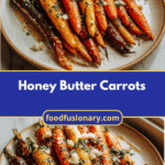 Sweet and Savory Delight Honey Butter Carrots You Have to Try