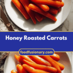 Sweet and Savory Delight Honey Roasted Carrots You Need to Try