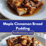Irresistible Maple Cinnamon Bread Pudding Recipe That Warms Your Soul