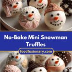 Irresistible No-Bake Mini Snowman Truffles to Sweeten Your Winter Treats