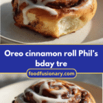 Irresistible Oreo Cinnamon Roll Phil’s Bday Treat You Have to Try