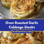Irresistible Oven Roasted Garlic Cabbage Steaks You Have to Try