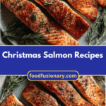 Delicious Christmas Salmon Recipes to Wow Your Holiday Guests