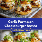 Irresistible Garlic Parmesan Cheeseburger Bombs You Need to Try