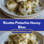 Irresistible Ricotta Pistachio Honey Bites You Need to Try Today