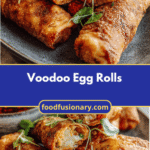 Discover the Irresistible Flavor Explosion of Voodoo Egg Rolls