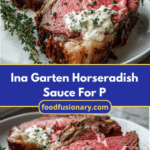 Ina Garten Horseradish Sauce For Prime Rib Recipe That Will Elevate Your Dinner