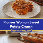 Irresistible Pioneer Woman Sweet Potato Crunch Casserole Recipe You Need to Try