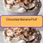 Indulge in the Dreamy Delight of Chocolate Banana Fluff