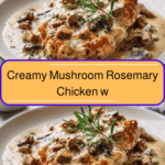 Creamy Mushroom Rosemary Chicken with Gruyere Recipe for Ultimate Comfort Food
