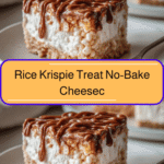 Irresistible Rice Krispie Treat No Bake Cheesecake Recipe for Sweet Cravings