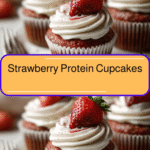 Deliciously Healthy Strawberry Protein Cupcakes You Need to Try
