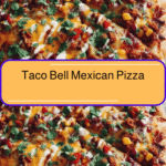 Why Taco Bell Mexican Pizza Is the Ultimate Fast Food Game Changer