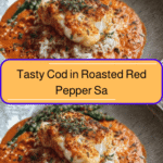 Tasty Cod in Roasted Red Pepper Sauce Dinner Recipe to Savor Tonight