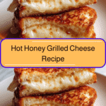 Melted Bliss Hot Honey Grilled Cheese Recipe You Need to Try