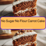 Irresistible No Sugar No Flour Carrot Cake Recipe You Have to Try